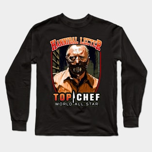 Hannibal Lecter Top Chef World All Star Long Sleeve T-Shirt